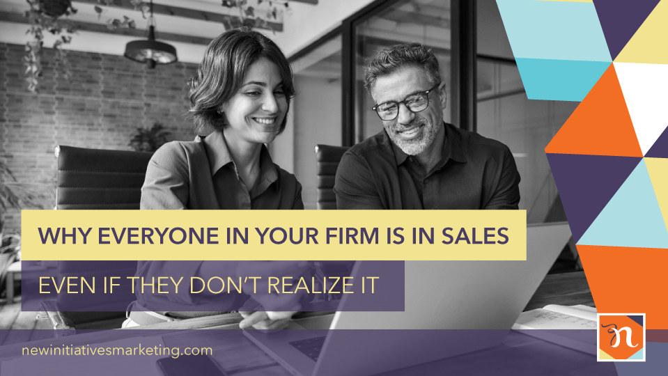 NIM blog Why Everyong In Your Firm Is In Sales